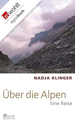 E-Book (epub) Über die Alpen von Nadja Klinger