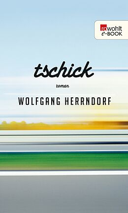 E-Book (epub) Tschick von Wolfgang Herrndorf