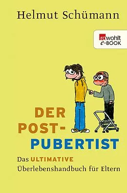 E-Book (epub) Der Postpubertist von Helmut Schümann