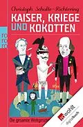 E-Book (epub) Kaiser, Kriege und Kokotten von Christoph Schulte-Richtering
