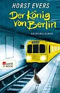 E-Book (epub) Der König von Berlin von Horst Evers