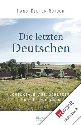 E-Book (epub) Die letzten Deutschen von Hans-Dieter Rutsch