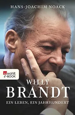E-Book (epub) Willy Brandt von Hans-Joachim Noack