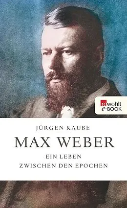 E-Book (epub) Max Weber von Jürgen Kaube