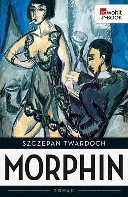 E-Book (epub) Morphin von Szczepan Twardoch