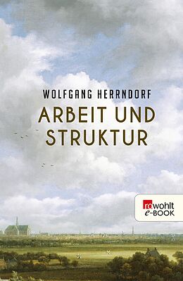 E-Book (epub) Arbeit und Struktur von Wolfgang Herrndorf