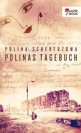 E-Book (epub) Polinas Tagebuch von Polina Scherebzowa