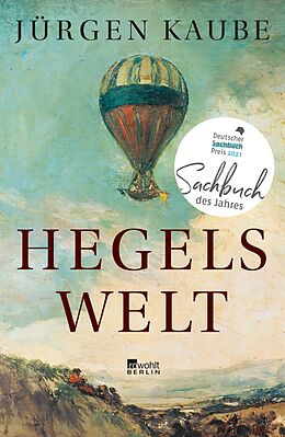 E-Book (epub) Hegels Welt von Jürgen Kaube