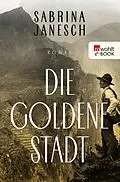 E-Book (epub) Die goldene Stadt von Sabrina Janesch