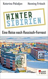 E-Book (epub) Hinter Sibirien von Katerina Poladjan, Henning Fritsch