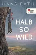 E-Book (epub) Halb so wild von Hans Rath