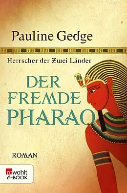 E-Book (epub) Der fremde Pharao von Pauline Gedge