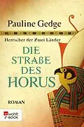 E-Book (epub) Die Straße des Horus von Pauline Gedge