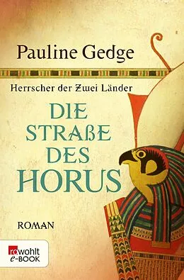E-Book (epub) Die Straße des Horus von Pauline Gedge