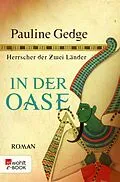 E-Book (epub) In der Oase von Pauline Gedge