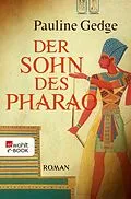 E-Book (epub) Der Sohn des Pharao von Pauline Gedge