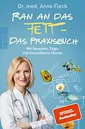 E-Book (epub) Ran an das Fett von Anne Fleck