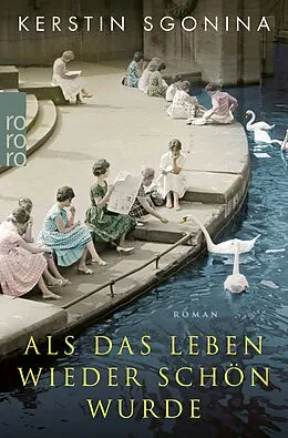 E-Book (epub) Als das Leben wieder schön wurde von Kerstin Sgonina
