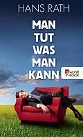E-Book (epub) Man tut, was man kann von Hans Rath
