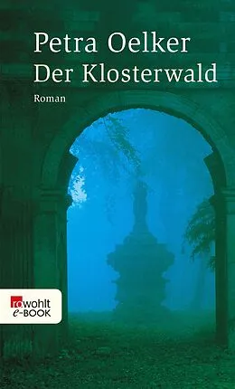 E-Book (epub) Der Klosterwald von Petra Oelker