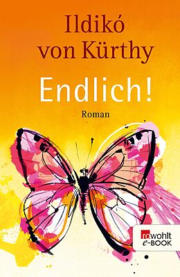 E-Book (epub) Endlich! von Ildikó von Kürthy