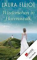 E-Book (epub) Wiedersehen in Havenswalk von Laura Elliot
