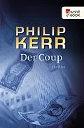 E-Book (epub) Der Coup von Philip Kerr