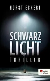 E-Book (epub) Schwarzlicht von Horst Eckert