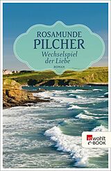 E-Book (epub) Wechselspiel der Liebe von Rosamunde Pilcher