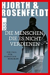 E-Book (epub) Die Menschen, die es nicht verdienen von Michael Hjorth, Hans Rosenfeldt