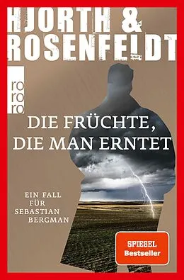 E-Book (epub) Die Früchte, die man erntet von Michael Hjorth, Hans Rosenfeldt