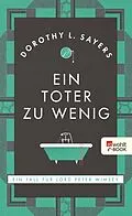 E-Book (epub) Ein Toter zu wenig von Dorothy L. Sayers