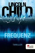 E-Book (epub) Frequenz von Lincoln Child