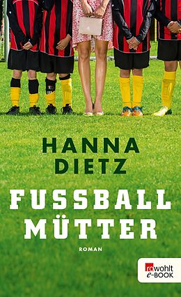 E-Book (epub) Fußballmütter von Hanna Dietz