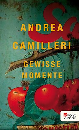 E-Book (epub) Gewisse Momente von Andrea Camilleri