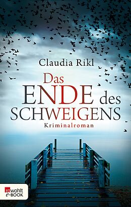 E-Book (epub) Das Ende des Schweigens von Claudia Rikl
