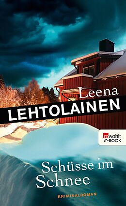 E-Book (epub) Schüsse im Schnee von Leena Lehtolainen
