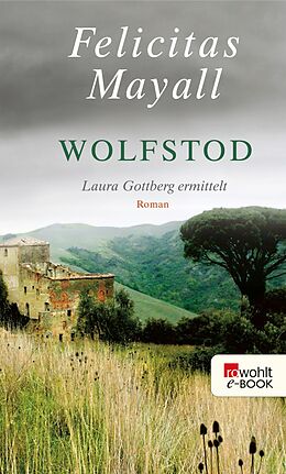 E-Book (epub) Wolfstod: Laura Gottbergs vierter Fall von Felicitas Mayall