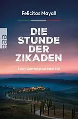 E-Book (epub) Die Stunde der Zikaden von Felicitas Mayall