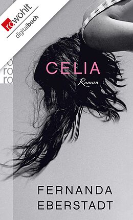 E-Book (epub) Celia von Fernanda Eberstadt