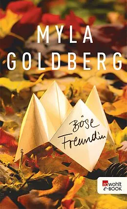 E-Book (epub) Böse Freundin von Myla Goldberg