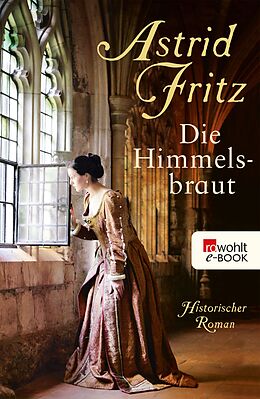 E-Book (epub) Die Himmelsbraut von Astrid Fritz