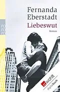 E-Book (epub) Liebeswut von Fernanda Eberstadt