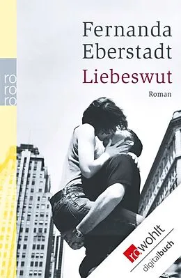 E-Book (epub) Liebeswut von Fernanda Eberstadt