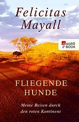 E-Book (epub) Fliegende Hunde von Felicitas Mayall