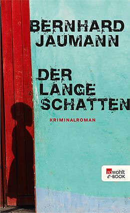 E-Book (epub) Der lange Schatten von Bernhard Jaumann