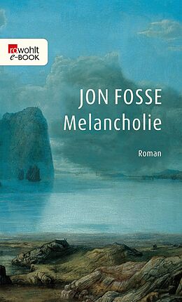 E-Book (epub) Melancholie von Jon Fosse