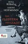 E-Book (epub) Das Flüstern der Stadt von Rosa Ribas, Sabine Hofmann