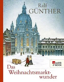 E-Book (epub) Das Weihnachtsmarktwunder von Ralf Günther