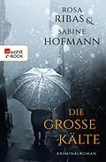 E-Book (epub) Die große Kälte von Rosa Ribas, Sabine Hofmann